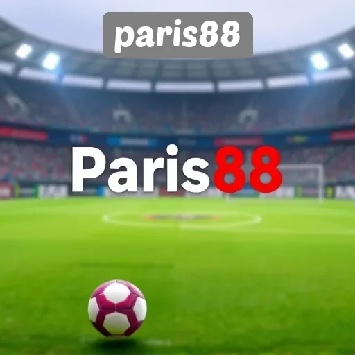 Mengulas Keamanan dan Kenyamanan Bermain di Paris88